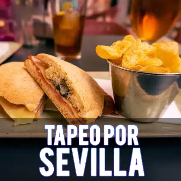 Tapeo por Sevilla